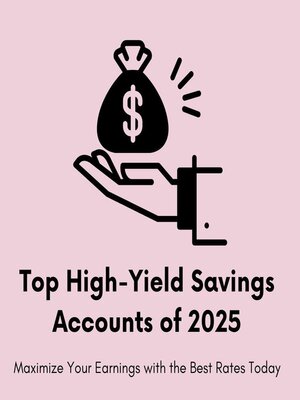 cover image of Top High-Yield Savings Accounts of 2025
